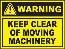 SAFETY SIGN (SAV) | Warning - Keep Clear Of Moving Machinery